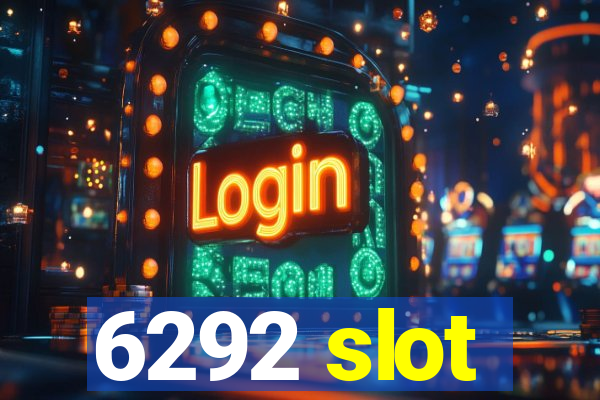 6292 slot